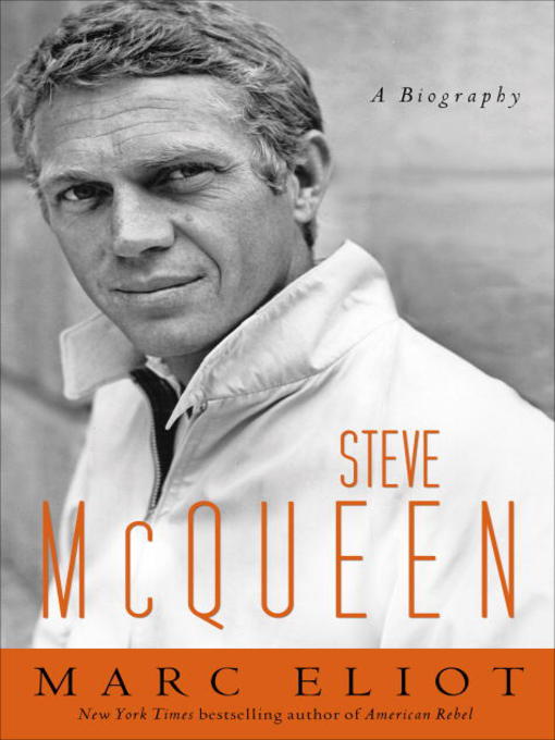 Title details for Steve McQueen by Marc Eliot - Available